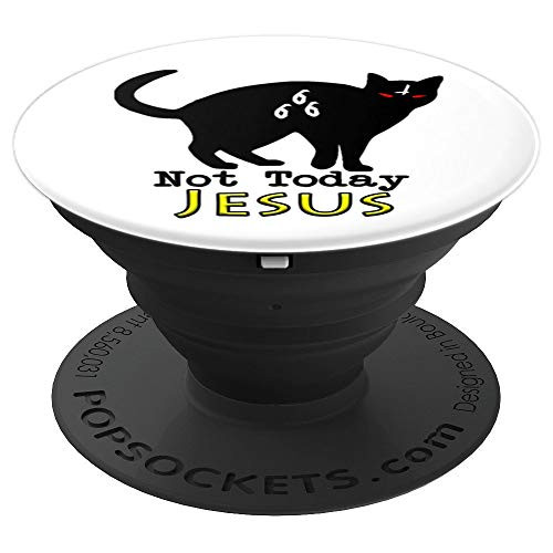 Not Today Jesus  Black Cat 666 Black Metal Halloween Satan PopSockets Grip and Stand for Phones and Tablets