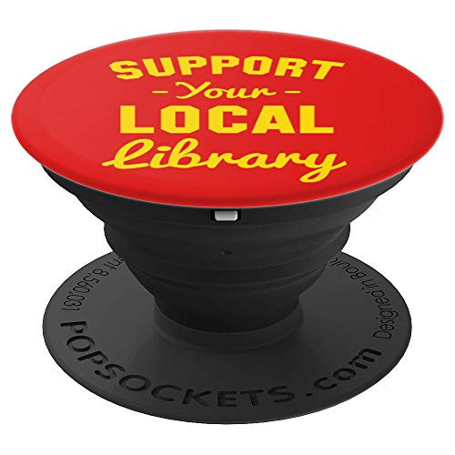 Support Your Local Library PopSockets Grip and Stand for Phones and Tablets
