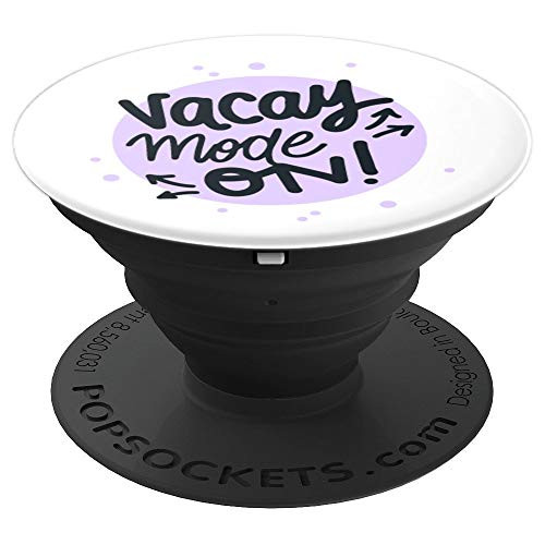 Vacay Mode On PopSockets Grip and Stand for Phones and Tablets
