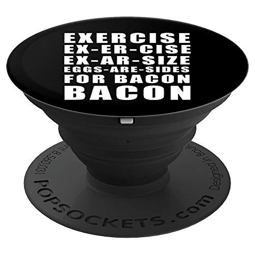 Funny Workout Gifts Excercise For Bacon Statement PopSockets Grip and Stand for Phones and Tablets