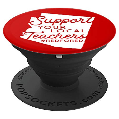 Support Your Local Teachers   redfored   Arizona Red For Ed PopSockets Grip and Stand for Phones and Tablets