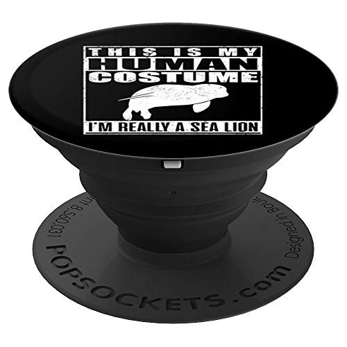 This Is My Human Costume I m Really A Sea Lion Halloween PopSockets Grip and Stand for Phones and Tablets This Is My Human Costume I m Really A Sea Lion Halloween PopSockets Grip and Stand for Phones and Tablets