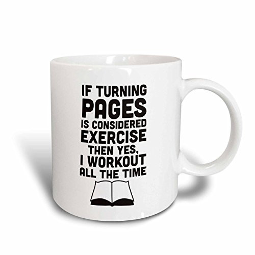 3dRose If Turning Pages Is Considered Exercise Then I Workout All The Time Ceramic Mug  15 oz  Red