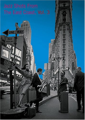 Jazz Shots from the East Coast  Vol  3