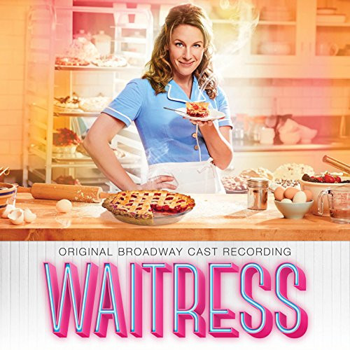 Waitress  Original Broadway Cast Recording