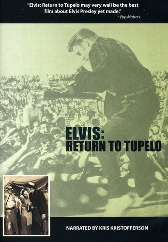 Elvis  Return to Tupelo