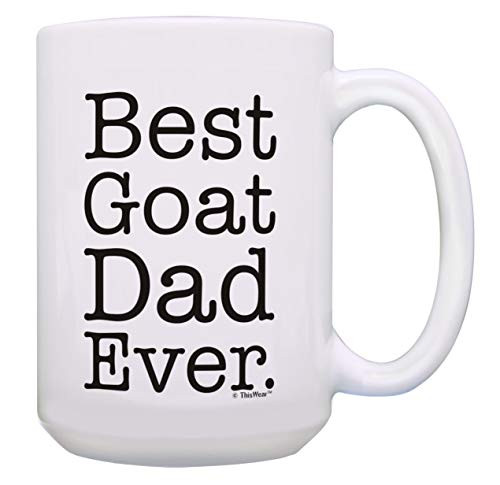 Barnyard Animal Gifts Best Goat Dad Ever Mug Homesteading Gifts 15 oz Coffee Mug Tea Cup White