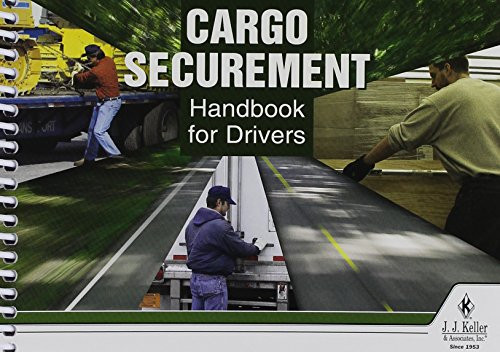 J J  Keller 445 MP Cargo Securement Handbook for Drivers