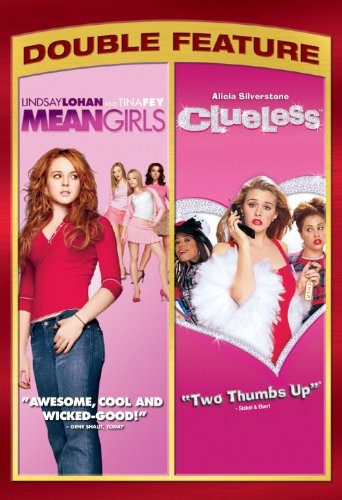 Mean Girls Clueless  Double Feature
