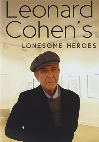Cohen  Leonard   Leonard Cohen s Lonesome Heroes