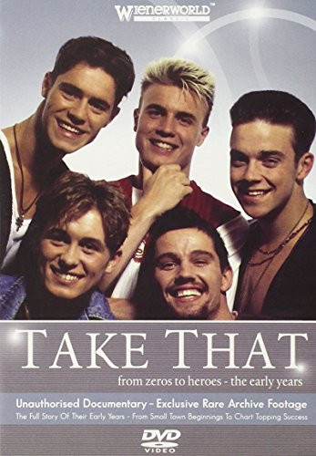 Take That  From Zeros to Heroes   The Early Years