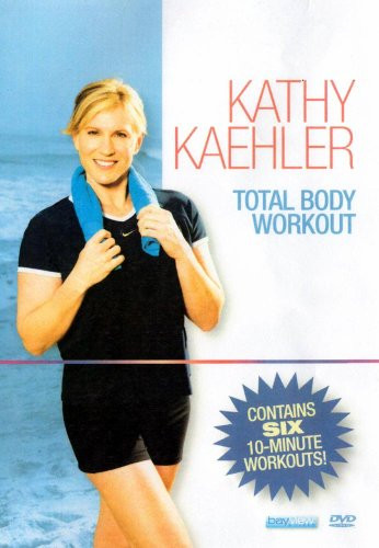 Kathy Kaehler Total Body Workout  6 Ten Minute Workouts