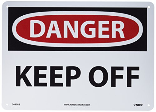 NMC D450AB OSHA Sign Legend DANGER KEEP OFF 14 Length x 10 Height 0 040 Aluminum Black Red on White NMC D450AB OSHA Sign Legend DANGER KEEP OFF 14 Length x 10 Height 0 040 Aluminum Black Red on White