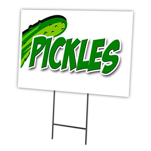 Pickles 18 x24  Yard Sign   Stake Outdoor Plastic coroplast Window