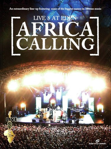 Live 8 at Eden   Africa Calling