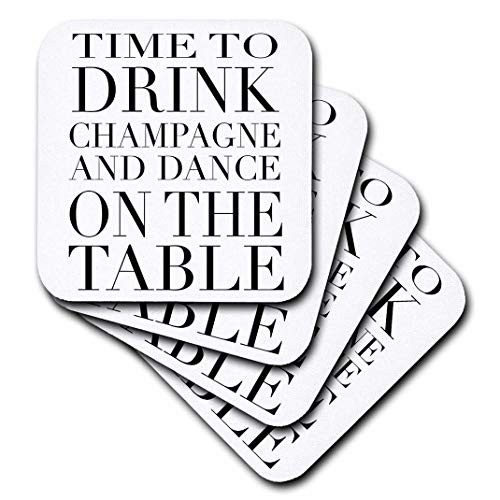 3dRose cst 163949 1 Time to Drink Champagne and Dance on The Table  Black Soft Coasters  Set of 4