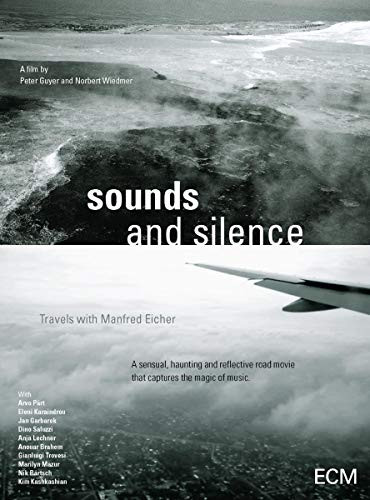 Sounds and Silence  Travels With Manfred Eicher