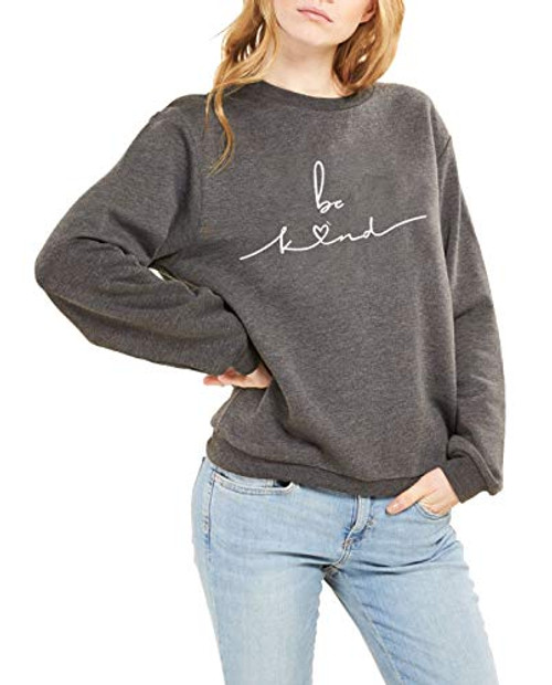 Women Be Kind Crewneck Sweatshirt Casual Pullover Top Blessed Long Sleeve Shirt Inspirational Blouse Dark Grey
