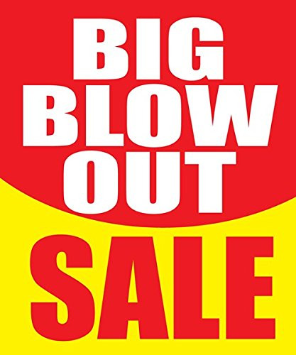 Big Blow Out Sale Store Business Retail Sale Display Signs  18 x24   Full Color  5 Pack