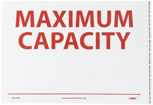 NMC M355PB Restricted Area Sign  Legend  MAXIMUM CAPACITY   14  Length x 10  Height  Pressure Sensitive Vinyl  Red on White
