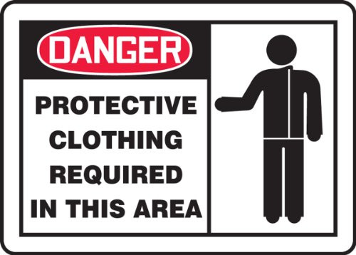 Accuform MPPE072VP Sign  Legend Danger Protective Clothing Required in This Area   7  Length x 10  Width x 0-055  Thickness  Plastic  7  x 10   Red-Black on White