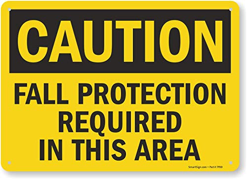 SmartSign  Caution - Fall Protection Required in this Area  Sign   10  x 14  Plastic