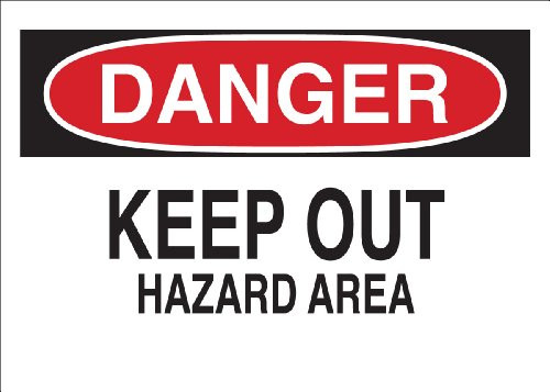 Brady 22113 Plastic  7  X 10  Danger Sign Legend   Keep Out Hazard Area