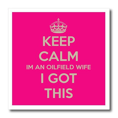 3dRose ht1595833 Keep Calm I m an Oilfield Wife I Got This Iron on Heat Transfer Paper for White Material  10 by 10-Inch