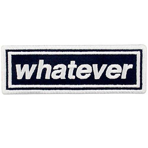 Whatever Patch Embroidered Biker Applique Iron On Sew On Emblem Whatever Patch Embroidered Biker Applique Iron On Sew On Emblem
