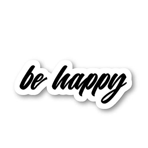 Be Happy Sticker Inspirational Cursive Stickers - 3 Pack - Set of 2-5  3 and 4 Inch Laptop Stickers - for Laptop  Phone  Water Bottle 3 Pack S214136