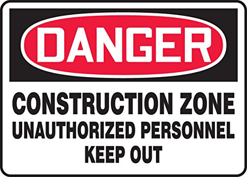 Accuform MCRT126VS Adhesive Vinyl Sign  Legend Danger Construction Zone Unauthorized Personnel Keep Out   10  Length x 14  Width x 0-004  Thickness  Red-Black on White