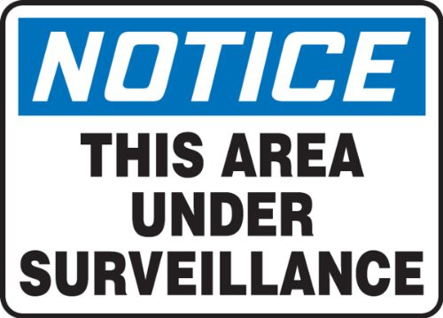 Accuform MADM803VP Plastic Safety Sign  Legend Notice This Area Under Surveillance   10  Length x 14  Width x 0-055  Thickness  Blue-Black on White