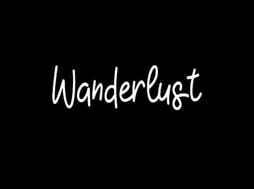LLI Wanderlust   Decal Vinyl Sticker   Cars Trucks Vans Walls Laptop   White   7-5 x 2-3 in   LLI1537