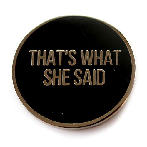 Toyzero Supply That s What She Said Office Enamel Pin