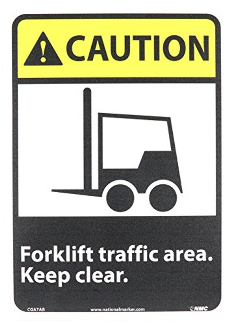 NMC CGA7AB OSHA Sign Legend CAUTION - Forklift traffic area- Keep clear- with Graphic 10 Length x 14 Height Aluminum Yellow-Black on White NMC CGA7AB OSHA Sign Legend CAUTION - Forklift traffic area- Keep clear- with Graphic 10 Length x 14 Height Aluminum Yellow-Black on White
