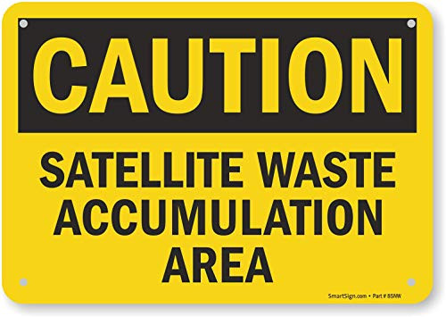 SmartSign  Caution -Satellite Waste Accumulation Area  Sign   7  x 10  Plastic