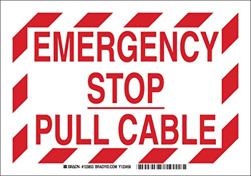 Brady 123851 Machine and Operational Sign  Legend Emergency Stop Pull Cable   7  Height  10  Weight  Red on White