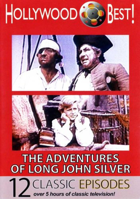 Hollywood Best! The Adventures of Long John Silver - 12 Classic Episodes! Hollywood Best! The Adventures of Long John Silver - 12 Classic Episodes!