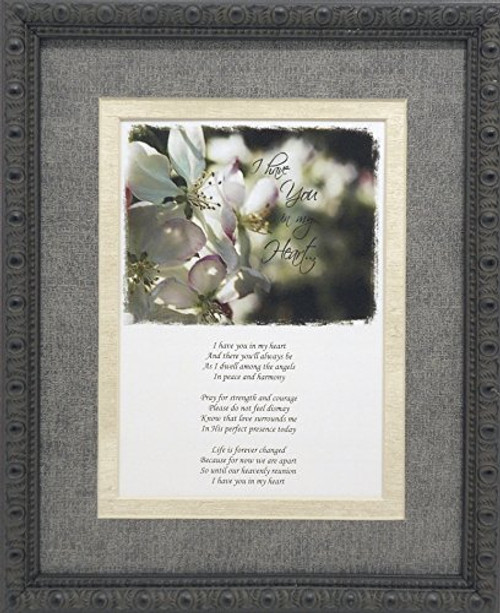 Unique Sympathy Gift Idea - Send to a Funeral or Residence of the Grieving I Have You in My Heart Memorial Poem