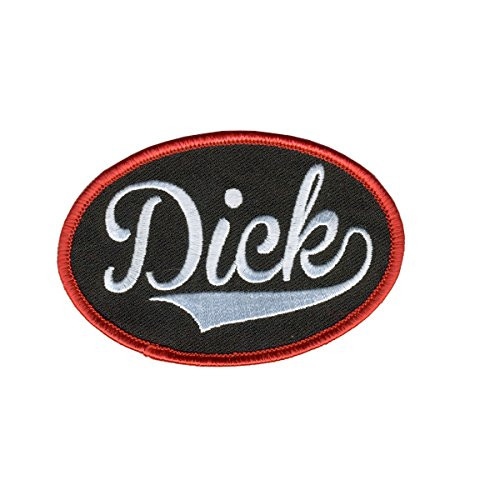 DICK  High Thread Embroidered Iron-On - Saw-On Rayon PATCH - 4  x 2   Exceptional Quality