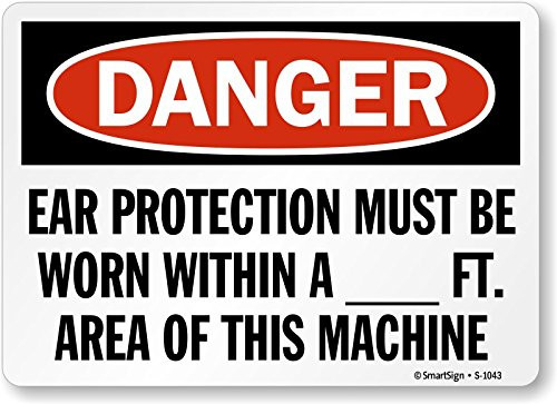 SmartSign Danger - Ear Protection Must Be Worn Within A Ft- Area Of This Machine Label 10 x 14 Laminated Vinyl SmartSign Danger - Ear Protection Must Be Worn Within A Ft- Area Of This Machine Label 10 x 14 Laminated Vinyl