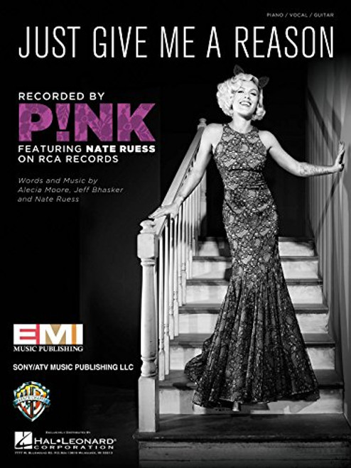 Just Give Me A Reason recorded by P!NK Piano Vocal Guitar Sheet Music Just Give Me A Reason recorded by P!NK Piano Vocal Guitar Sheet Music
