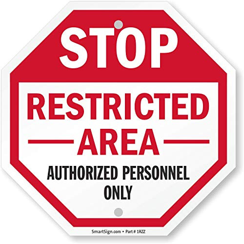 SmartSign Stop - Restricted Area Authorized Personnel Only Sign 10 x 10 Plastic SmartSign Stop - Restricted Area Authorized Personnel Only Sign 10 x 10 Plastic
