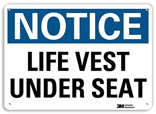 Notice - Life Vest Under Seat  Sign By SmartSign   7  x 10  3M Reflective Aluminum