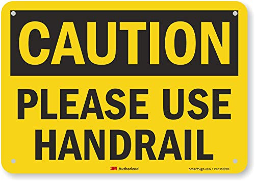 Caution - Please Use Handrail  Sign By SmartSign   7  x 10  3M Reflective Aluminum