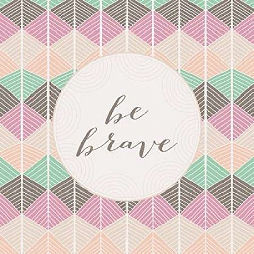 Brave Strong You I Poster Print by A Fresh Bunch 12 x 12