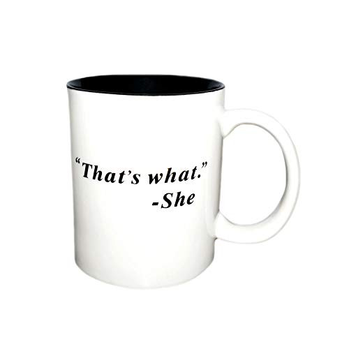 That s What She Said Porcelain Mug  Black  12 oz- Coffee Cup Funny Novelty Gag Gift The Office That s What She Said Porcelain Mug  Black  12 oz- Coffee Cup Funny Novelty Gag Gift The Office