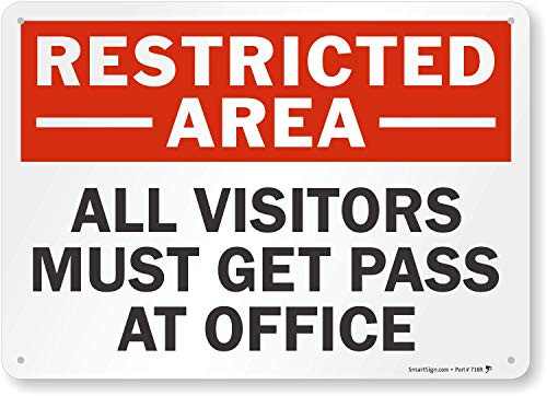 SmartSign  Restricted Area - All Visitors Must Get Pass At Office  Sign   10  x 14  Plastic