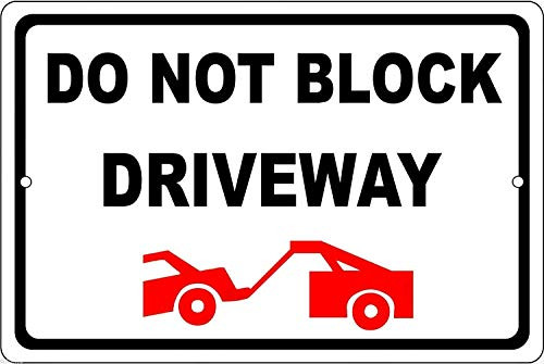 MAIYUAN Wall Decor Sign do NOT Block Driveway Tow Away Zone Weatherproof Aluminum Metal Sign 8x12 Inches BBM4017
