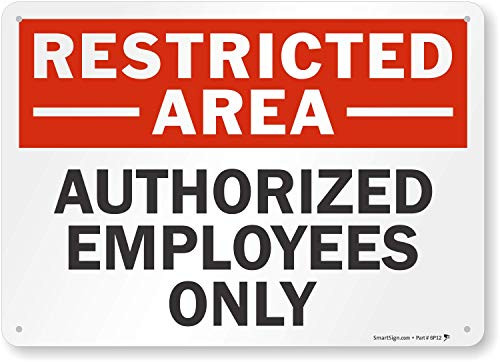 SmartSign  Restricted Area - Authorized Employees Only  Sign   10  x 14  Aluminum